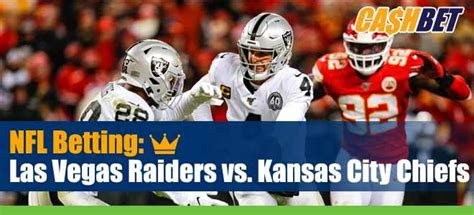 Kansas City Chiefs at Las Vegas Raiders odds, picks and .